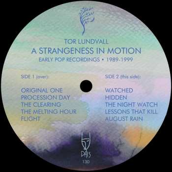 LP Tor Lundvall: A Strangeness In Motion (Early Pop Recordings • 1989-1999) LTD | CLR 413879