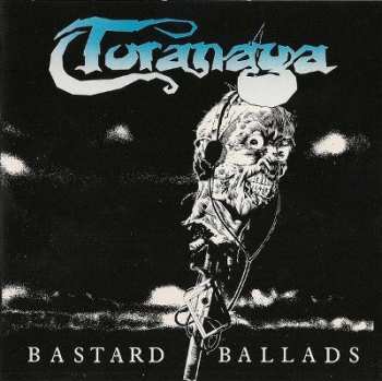 Album Toranga: Bastard Ballads