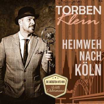 Album Torben Klein: Heimweh Nach Köln