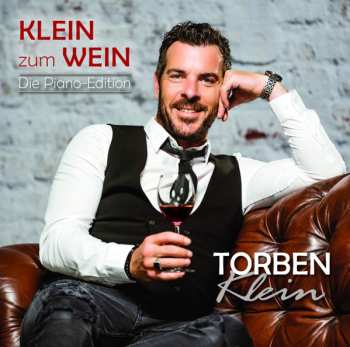 Album Torben Klein: Klein zum Wein Die Piano-Edition