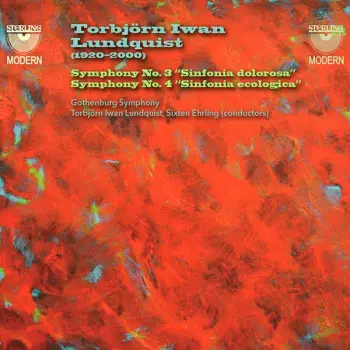 Torbjörn Iwan Lundquist: Symphonien Nr.3 & 4