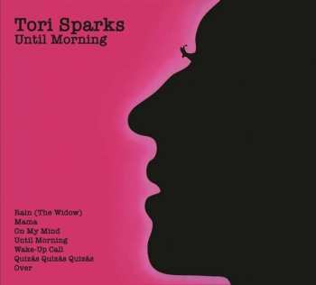Tori Sparks: Until Morning / Come Out Of The Dark