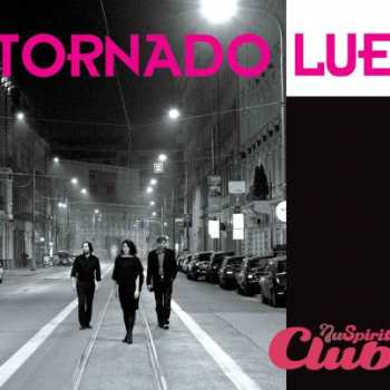 Album Tornádo Lue: Nu Spirit Club