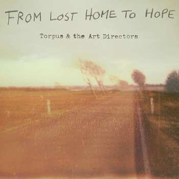 CD Torpus & The Art Directors: From Lost Home To Hope 527174