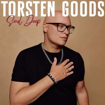 CD Torsten Goods: Soul Deep