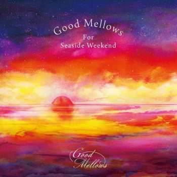 Toru Hashimoto: Good Mellows For Seaside Weekend EP