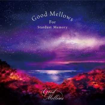 Toru Hashimoto: Good Mellows For Stardust Memory 