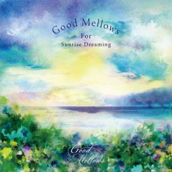 Album Toru Hashimoto: Good Mellows For Sunrise Dreaming EP