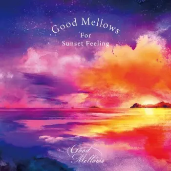 Toru Hashimoto: Good Mellows For Sunset Feeling EP2