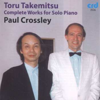 Toru Takemitsu: Complete Works For Solo Piano