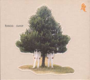 Album Tosca: Dehli9