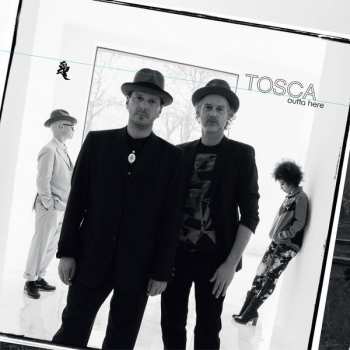 Album Tosca: Outta Here