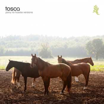 Album Tosca: Pony No Hassle Versions