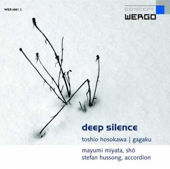 Album Toshio Hosokawa: Deep Silence