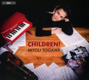 Toshio Hosokawa: Hiyoli Togawa - Children!