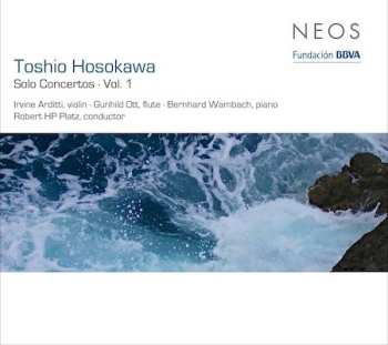 Album Toshio Hosokawa: Solo Concertos - Vol. 1