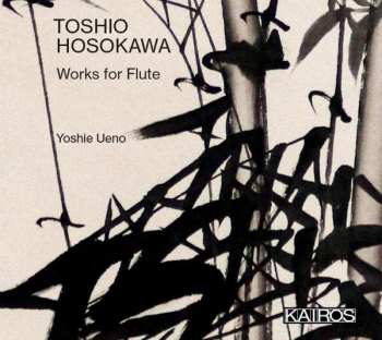 Toshio Hosokawa: Kammermusik Mit Flöte