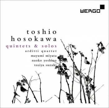 Album Toshio Hosokawa: Kammermusik - Quintets & Solo