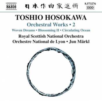 Album Toshio Hosokawa: Orchestral Works • 2