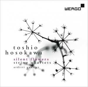 Album Toshio Hosokawa: Silent Flowers - String Quartets