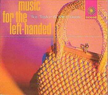 Album Tot Taylor: Music For The Left-Handed