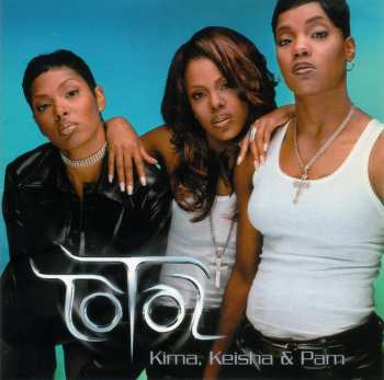 Album Total: Kima, Keisha & Pam
