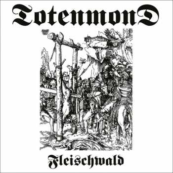 Album Totenmond: Fleischwald