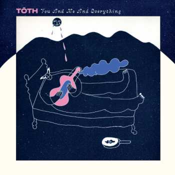 Tōth: You And Me And Everything