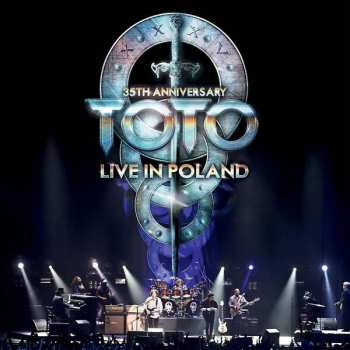 Album Toto: Live In Poland (35th Anniversary)