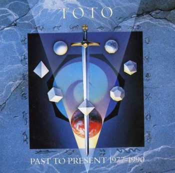 CD Toto: Past To Present 1977-1990 27511