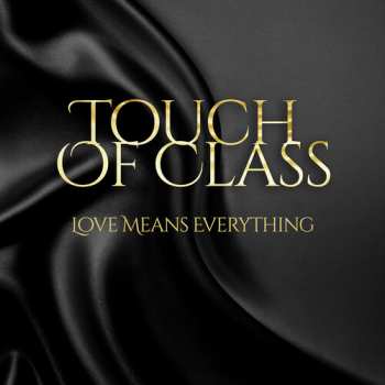 CD Touch Of Class: Love Means Everything