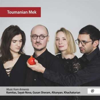 Album Toumanian Mek: Toumanian Mek - Music From Armenia