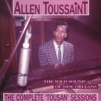 CD Tousan: The Wild Sound Of New Orleans - The Complete 'Tousan' Sessions 536954
