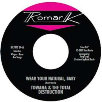 Album Towana & The Total Destruction / Ty Karim: Wear Your Natural, Baby