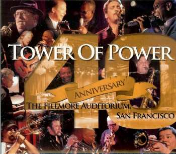 Album Tower Of Power: 40th Anniversary The Fillmore Auditorium, San Francisco