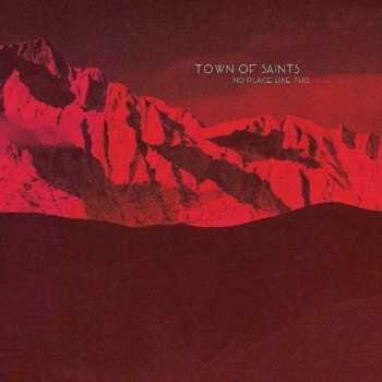 Album Town Of Saints: No Place Like This