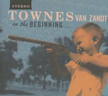 CD Townes Van Zandt: In The Beginning... 529372