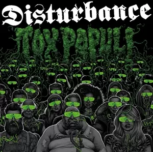 Disturbance: Tox Populi