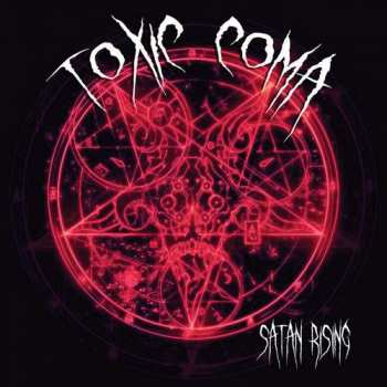 Album Toxic Coma: Satan Rising