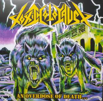 LP Toxic Holocaust: An Overdose Of Death... 430987
