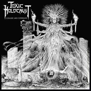 Album Toxic Holocaust: Conjure And Command