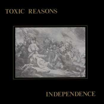 Album Toxic Reasons: Independence