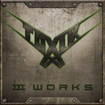 Album Toxik: III Works