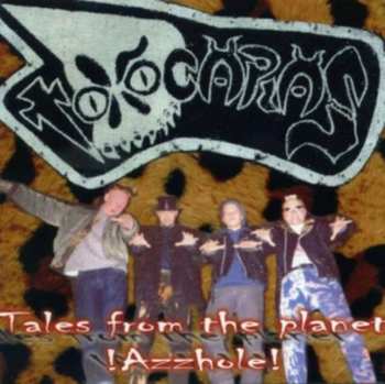 Album Toxocaras: Tales From The Planet ! Azzhole !