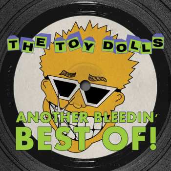 Album Toy Dolls: Another Bleedin' Best Of
