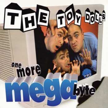LP Toy Dolls: One More Megabyte