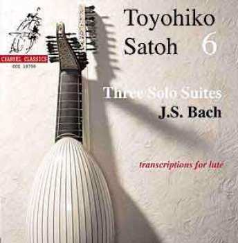 Toyohiko Satoh: 6: Three Solo Suites