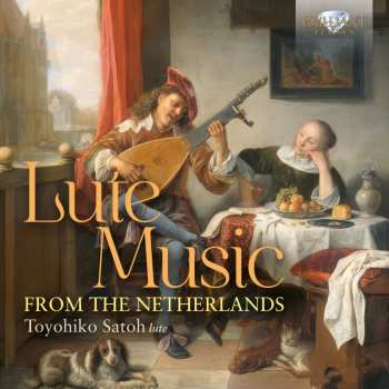 Album Toyohiko Satoh: Lute Music From The Netherlands