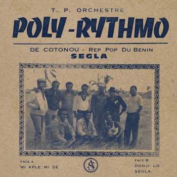 Album T.P. Orchestre Poly-Rythmo: T.P. Orchestre - Poly Rythmo De Cotonou - Rep Pop Du Benin