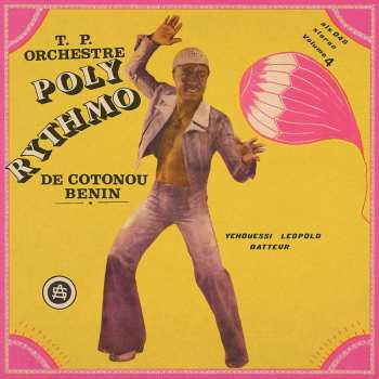 Album T.P. Orchestre Poly-Rythmo: Vol. 4 - Yehouessi Leopold Batteur 